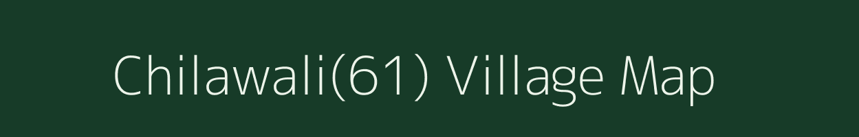 Chilawali(61) village map in Haryana