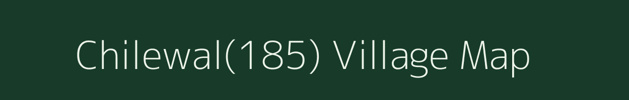 Chilewal(185) village map in Haryana