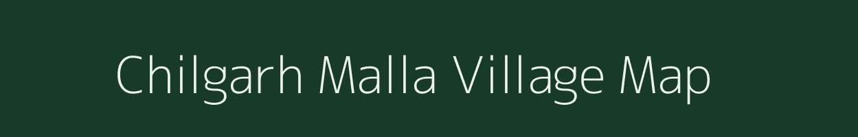 Chilgarh Malla village map in Uttarakhand