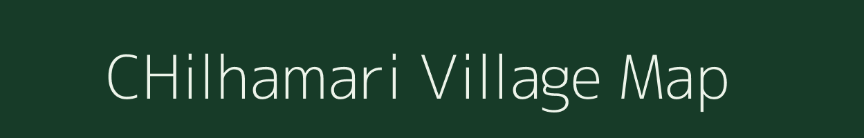 CHilhamari village map in Bihar