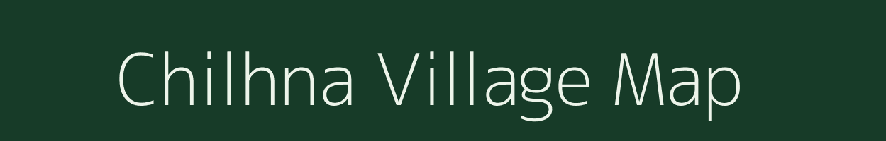 Chilhna village map in Bihar