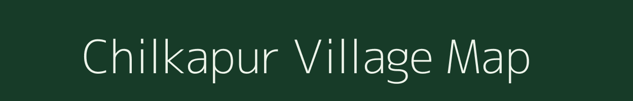 Chilkapur village map in Madhya Pradesh