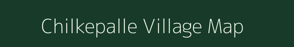 Chilkepalle village map in Andhra Pradesh