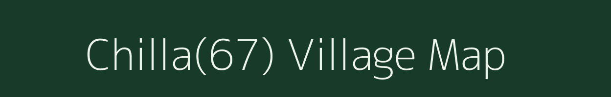 Chilla(67) village map in Haryana