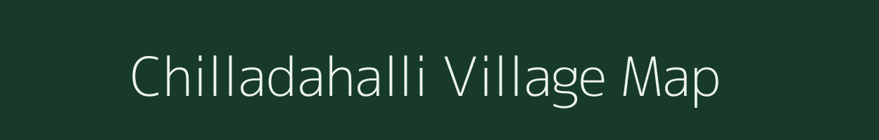 Chilladahalli village map in Karnataka