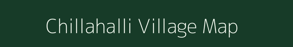 Chillahalli village map in Karnataka