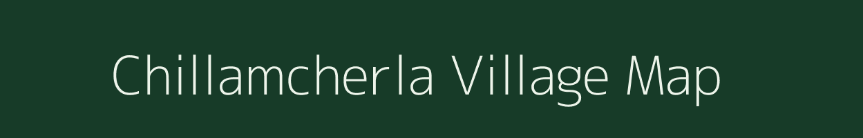 Chillamcherla village map in Andhra Pradesh
