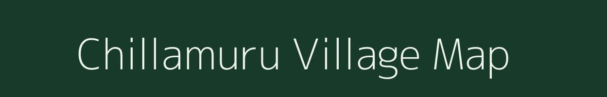 Chillamuru village map in Andhra Pradesh