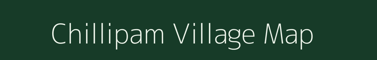 Chillipam village map in Arunachal Pradesh