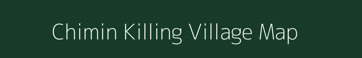 Chimin Killing village map in Assam