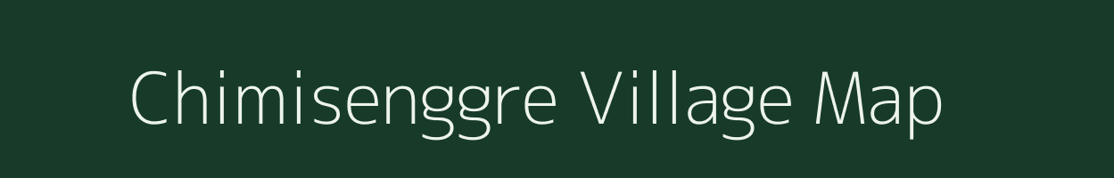 Chimisenggre village map in Meghalaya