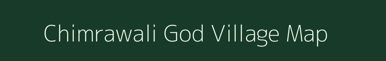 Chimrawali God village map in Rajasthan