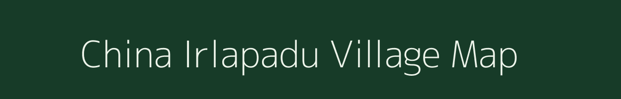 China Irlapadu village map in Andhra Pradesh