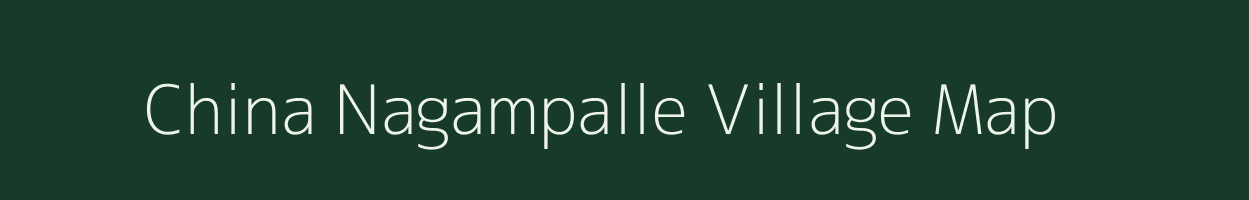 China Nagampalle village map in Andhra Pradesh