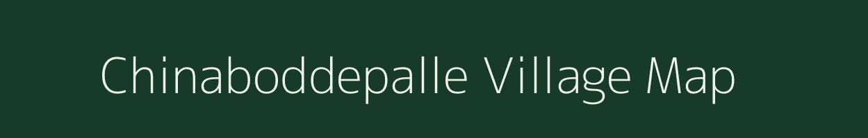 Chinaboddepalle village map in Andhra Pradesh