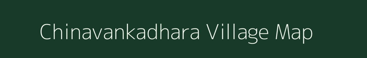Chinavankadhara village map in Andhra Pradesh