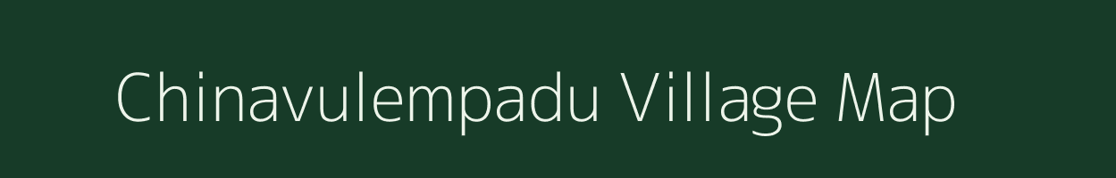 Chinavulempadu village map in Andhra Pradesh