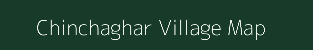 Chinchaghar village map in Maharashtra