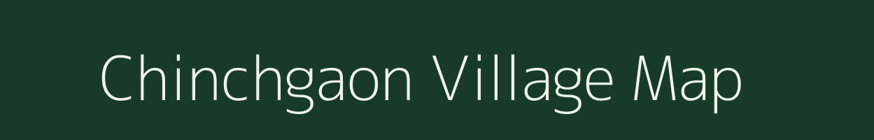 Chinchgaon village map in Maharashtra