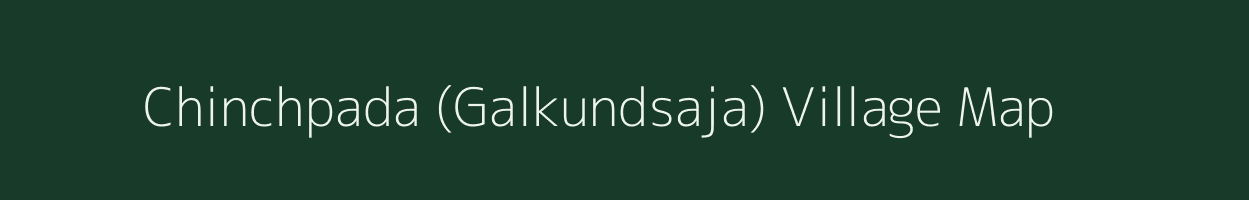 Chinchpada (Galkundsaja) village map in Gujarat