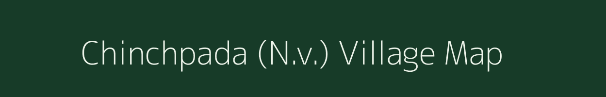 Chinchpada (N.v.) village map in Maharashtra