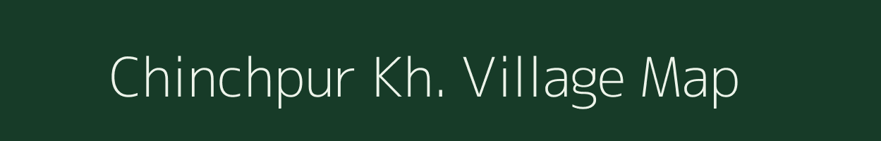 Chinchpur Kh. village map in Maharashtra