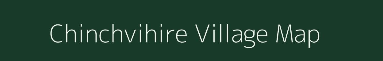 Chinchvihire village map in Maharashtra