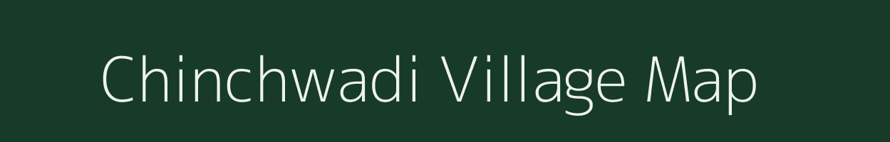 Chinchwadi village map in Maharashtra