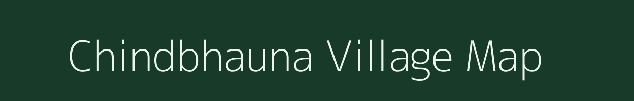 Chindbhauna village map in Chhattisgarh