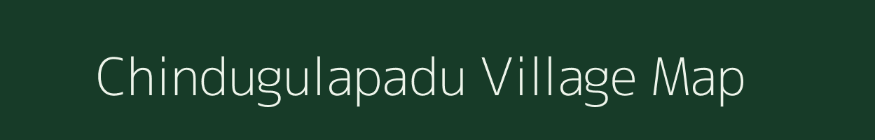 Chindugulapadu village map in Andhra Pradesh