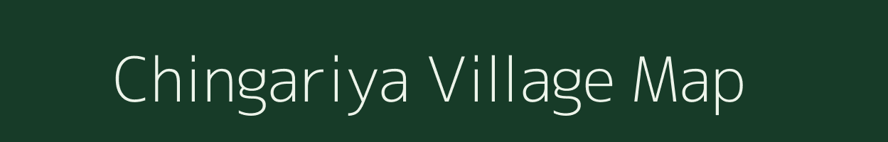 Chingariya village map in Chhattisgarh