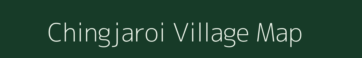 Chingjaroi village map in Manipur