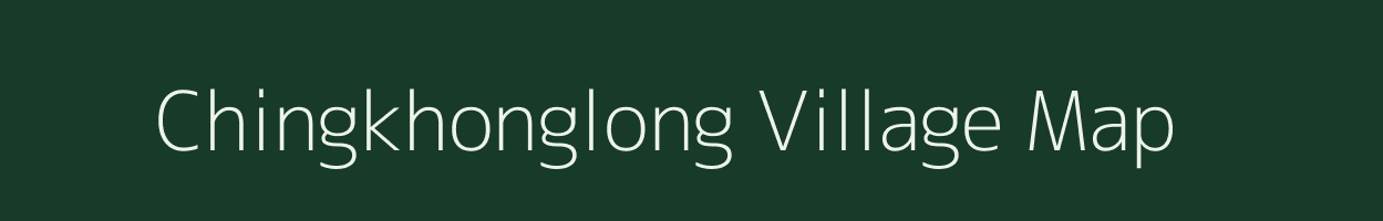 Chingkhonglong village map in Manipur