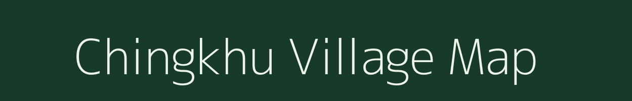 Chingkhu village map in Manipur