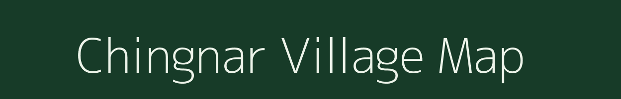 Chingnar village map in Chhattisgarh