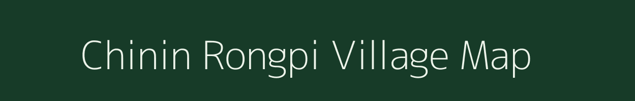Chinin Rongpi village map in Assam