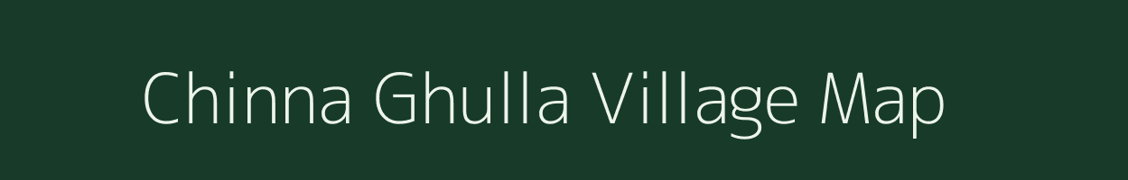 Chinna Ghulla village map in Andhra Pradesh