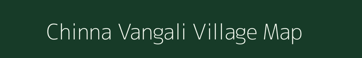 Chinna Vangali village map in Andhra Pradesh