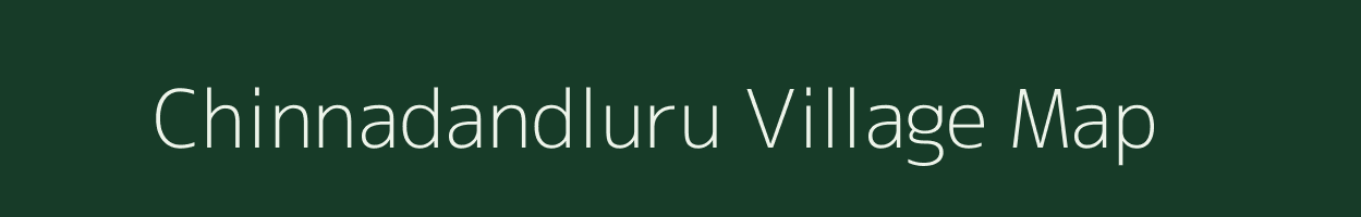 Chinnadandluru village map in Andhra Pradesh