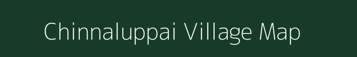Chinnaluppai village map in Tamil Nadu