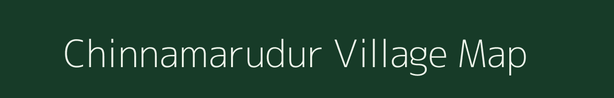 Chinnamarudur village map in Tamil Nadu