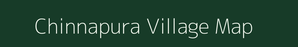 Chinnapura village map in Karnataka