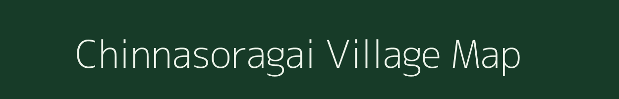 Chinnasoragai village map in Tamil Nadu