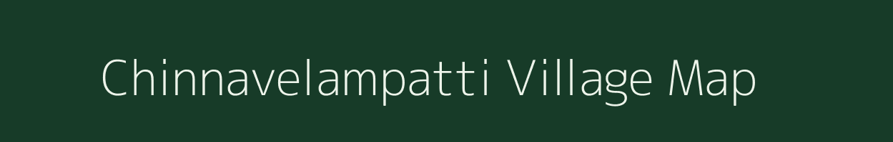 Chinnavelampatti village map in Tamil Nadu