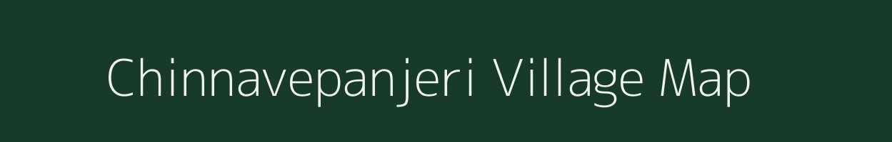 Chinnavepanjeri village map in Andhra Pradesh