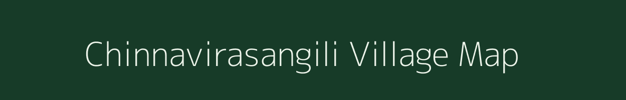 Chinnavirasangili village map in Tamil Nadu
