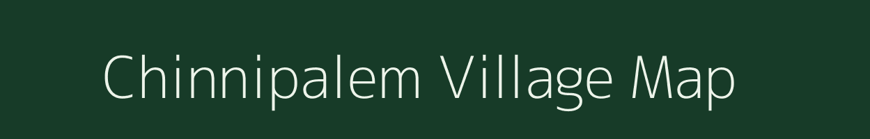 Chinnipalem village map in Andhra Pradesh