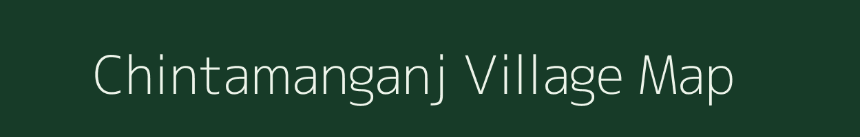 Chintamanganj village map in Bihar