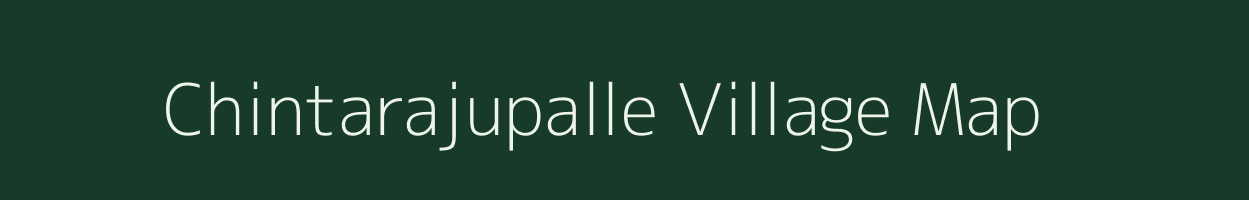 Chintarajupalle village map in Andhra Pradesh