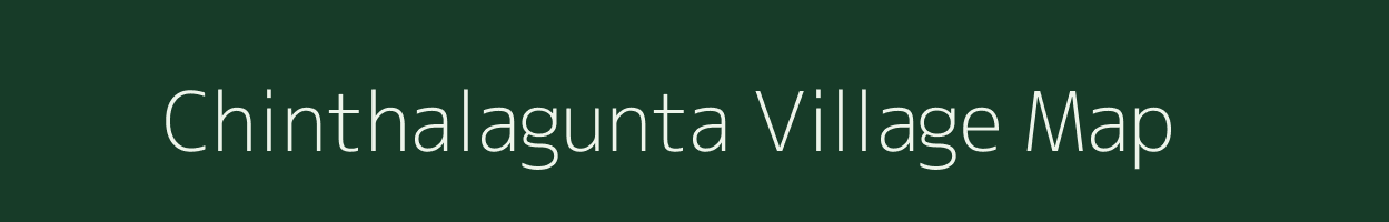 Chinthalagunta village map in Andhra Pradesh